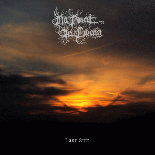 No Point In Living : Last Sun